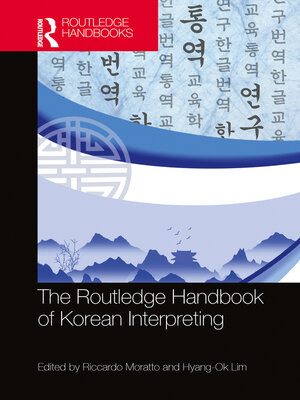 cover image of The Routledge Handbook of Korean Interpreting